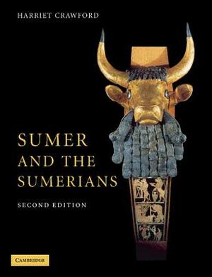 Sumer and the Sumerians by Harriet Crawford