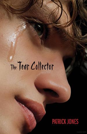 The Tear Collector by Patrick Jones