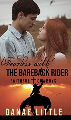 Fearless With The Bareback Rider by Danae Little