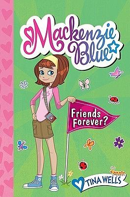 O Diário De Mackenzie Blue 3: Amigos Para Sempre? by Tina Wells