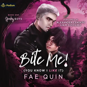 Bite Me! (You Know I Like It) by Fae Quin