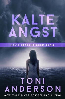 Kalte Angst by Toni Anderson