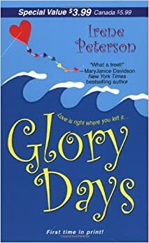 Glory Days by Irene Peterson