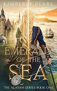 Emerald of the Sea by Kimberly Pearl