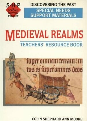 Medieval Realms: Special Needs Support Materials: The Schools History Project by Barbera Brown