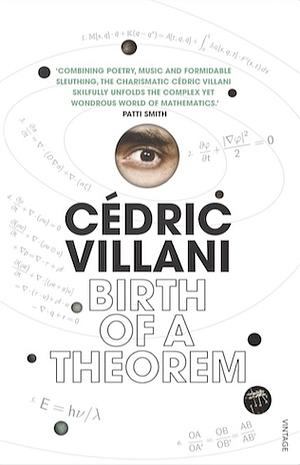 Birth of a Theorem: A Mathematical Adventure by Malcolm DeBevoise, Cédric Villani