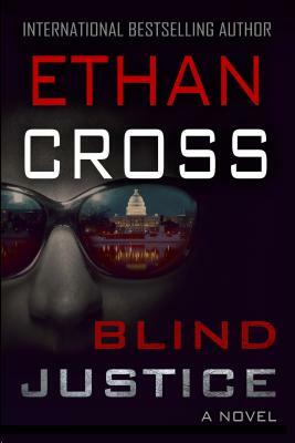 Blind Justice by Ethan Cross