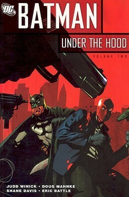 Batman: Under the Hood, Volume 2 by Doug Mahnke, Shane Davis, Judd Winick, Eric Battle