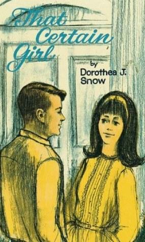 That Certain Girl by Dorothea J. Snow