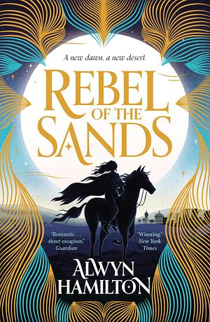 Rebel of the Sands by Alwyn Hamilton