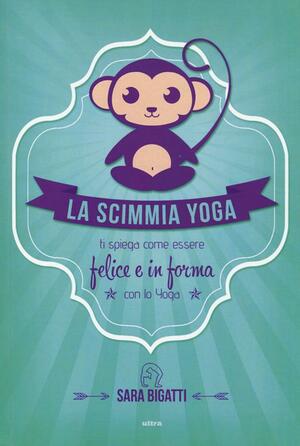 La scimmia Yoga by Sara Bigatti