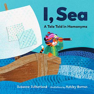 I, Sea by Suzanne Sutherland