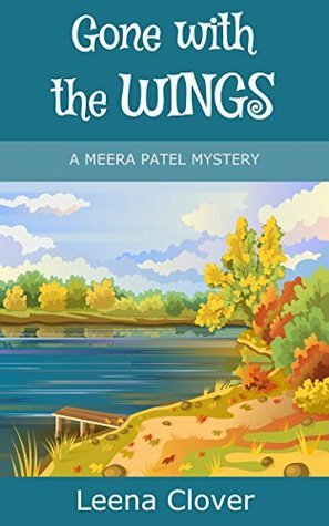 Gone with the Wings by Leena Clover
