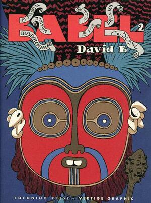 Babel, Tome 2 by David B.