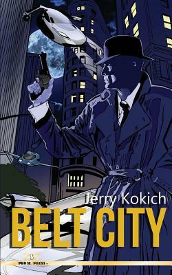 Belt City by Jerry Kokich