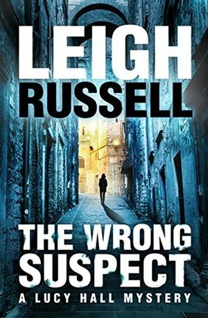The Wrong Suspect by Leigh Russell