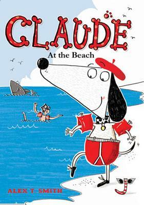 Claude at the Beach by Alex T. Smith
