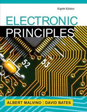 Electronic Principles by David J. Bates, Albert Paul Malvino