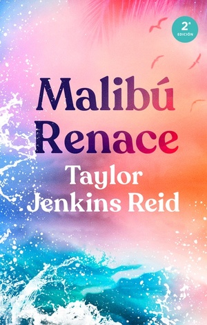 Malibú Renace by Taylor Jenkins Reid