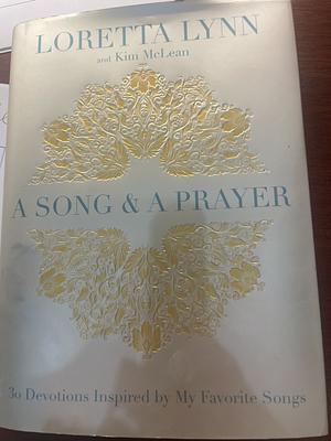 A Song & A Prayer by Loretta Lynn, Kim McLean