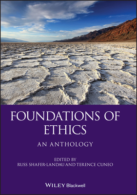 Foundations of Ethics: An Anthology by 