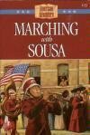 Marching with Sousa by Norma Jean Lutz