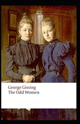 The Odd Women Illustrated by George Gissing