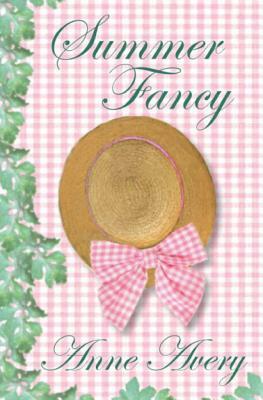 Summer Fancy by Anne Avery