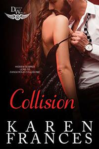 Collision by Karen Frances