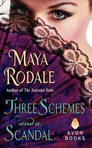 Three Schemes and a Scandal by Maya Rodale