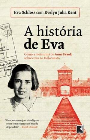 A História De Eva by Eva Schloss