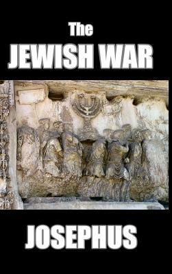 The Jewish War by Josephus