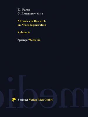 Advances in Research on Neurodegeneration: Volume 6 by 