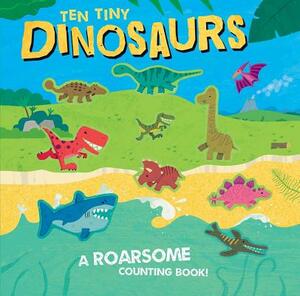 Ten Tiny Dinosaurs by Susie Brooks