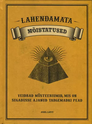 Lahendamata mõistatused by Joel Levy