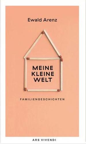 Meine kleine Welt  by Ewald Arenz