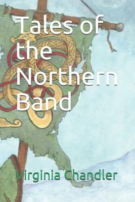 The Northern Band by Virginia Chandler