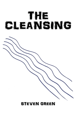 The Cleansing by Steven Green