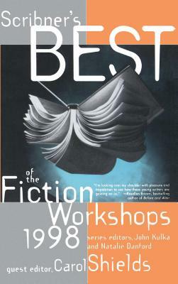 Scribner's Best of the Fiction Workshops 1998 by 