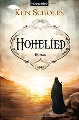 Hohelied by Ken Scholes