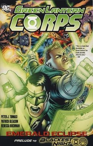 Green Lantern Corps: Emerald Eclipse. Writer, Peter J. Tomasi Emerald Eclipse by Peter J. Tomasi, Peter J. Tomasi