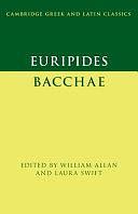 Euripides: Bacchae by William Allan, Laura Swift