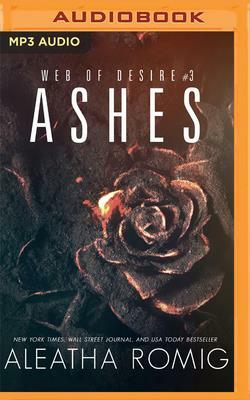 Ashes by Aleatha Romig