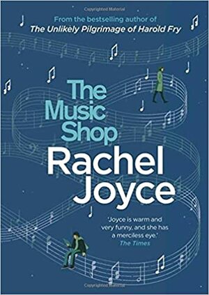 The Music Shop by Rachel Joyce