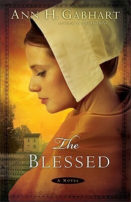 The Blessed by Ann H. Gabhart