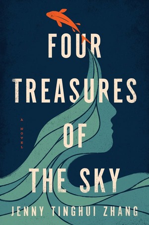 Four Treasures of the Sky by Jenny Tinghui Zhang