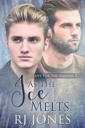 As the Ice Melts by R.J. Jones