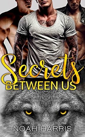 Secrets Between Us by Noah Harris