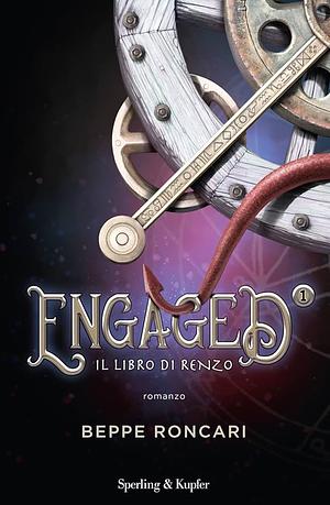 Il libro di Renzo. Engaged, Volume 1 by Beppe Roncari