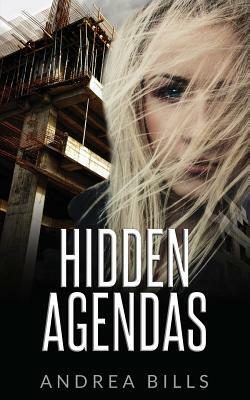 Hidden Agendas by Andrea Bills